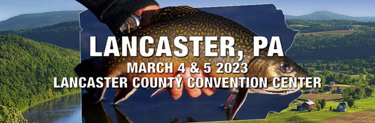 PA Fly Fishing Show - PA (March 2-3, 2024)